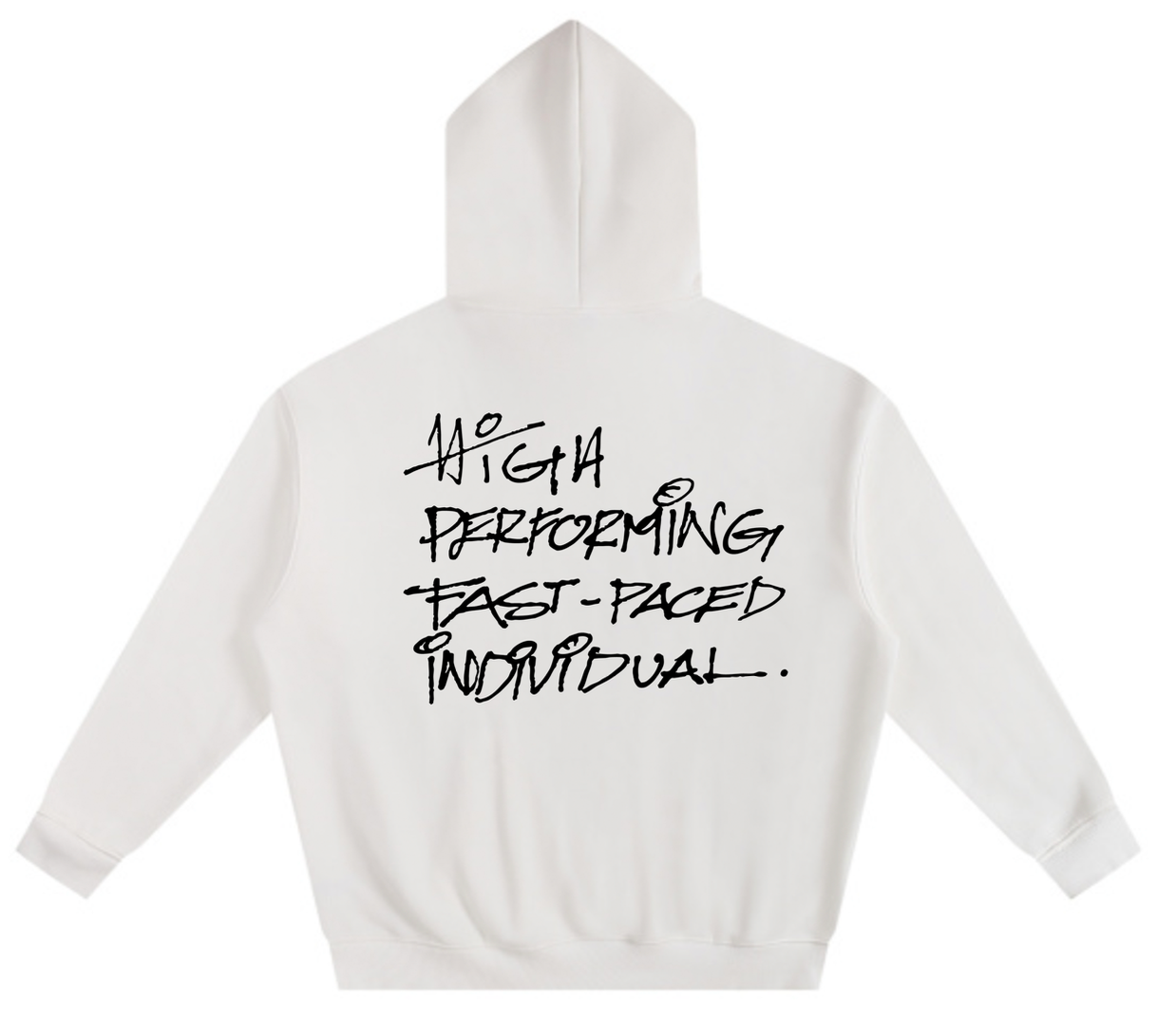 High Performing Fast Paced individual Hoodie
